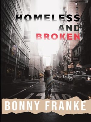cover image of Homeless and Broken